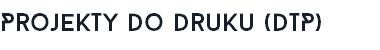 Projekty Do Druku (DTP)